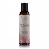 Интимный гель на водной основе All-Natural Strawberry с ароматом клубники - 150 мл. - ORGIE - купить с доставкой в Энгельсе