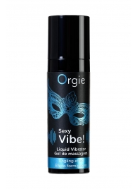 Гель для массажа ORGIE Sexy Vibe Liquid Vibrator с эффектом вибрации - 15 мл. - ORGIE - купить с доставкой в Энгельсе