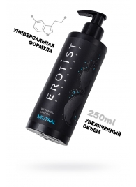 Лубрикант на водной основе Erotist Neutral - 250 мл. - Erotist Lubricants - купить с доставкой в Энгельсе