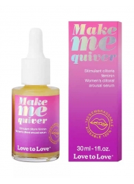 Возбуждающие капли для клитора Make Me Quiver - 30 мл. - Love to Love - купить с доставкой в Энгельсе