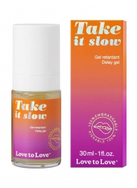 Пролонгирующий гель для мужчин Take It Slow - 30 мл. - Love to Love - купить с доставкой в Энгельсе
